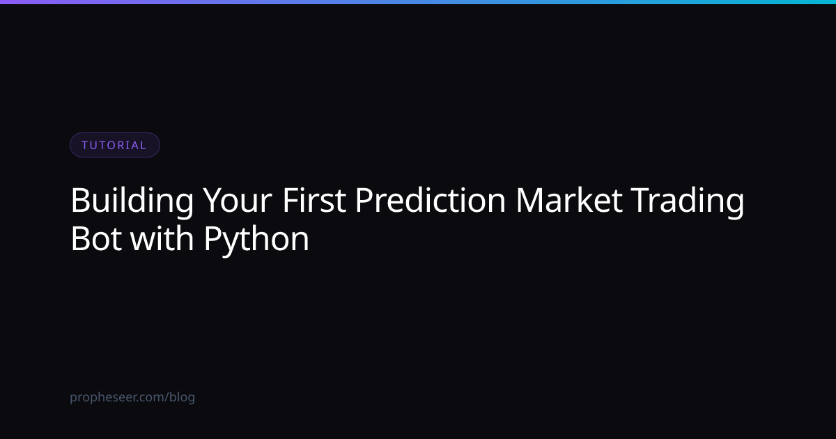 Building Your First Prediction Market Trading Bot with Python ...